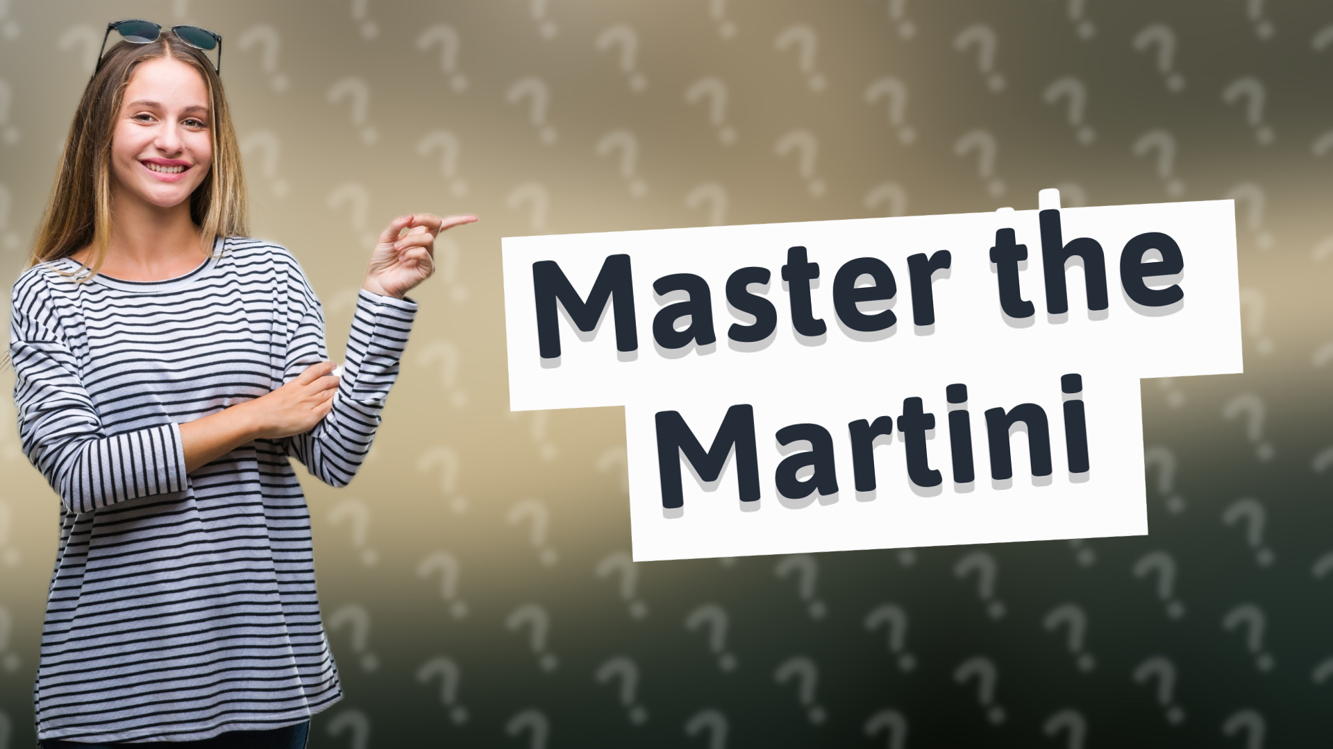 Master the Martini