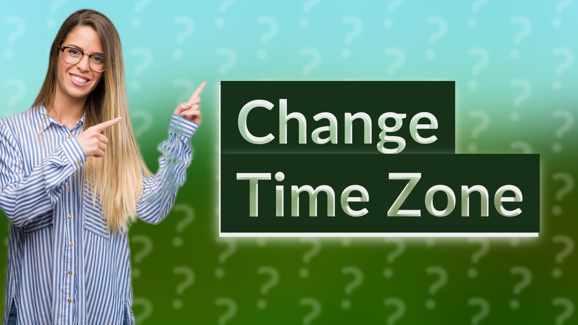 Change Time Zone