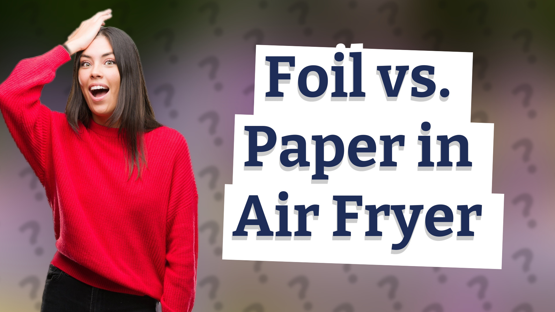 Foil vs. Paper in Air Fryer