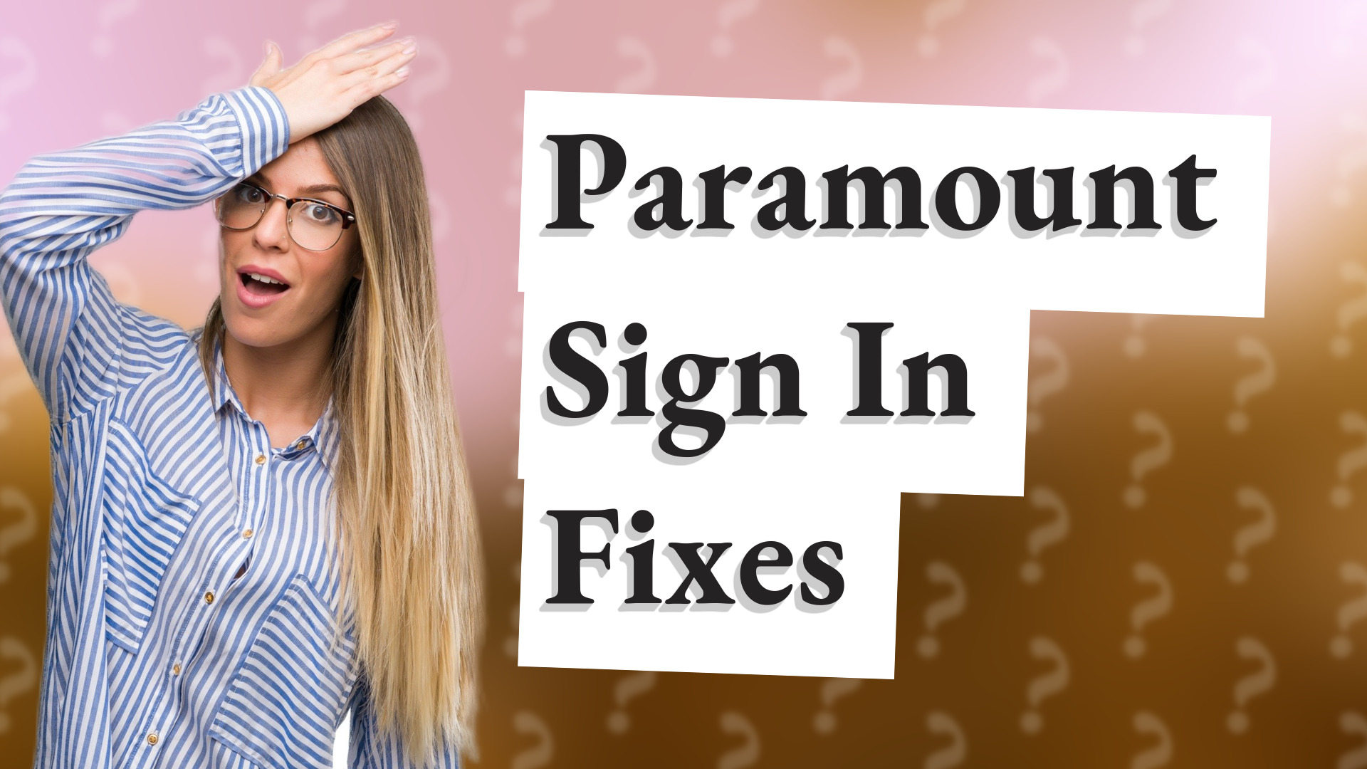 Paramount Sign In Fixes