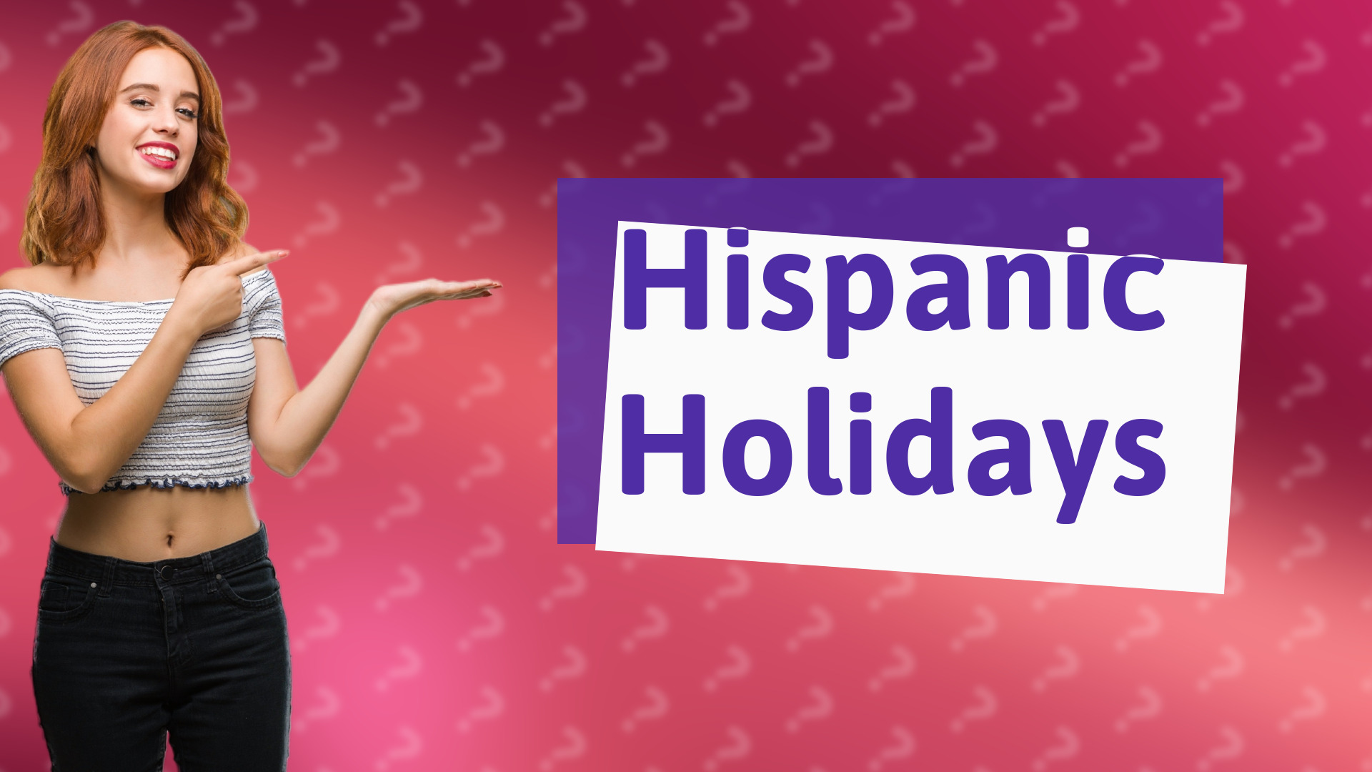 Hispanic Holidays
