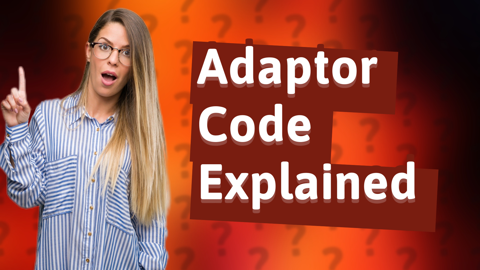 Adaptor Code Explained