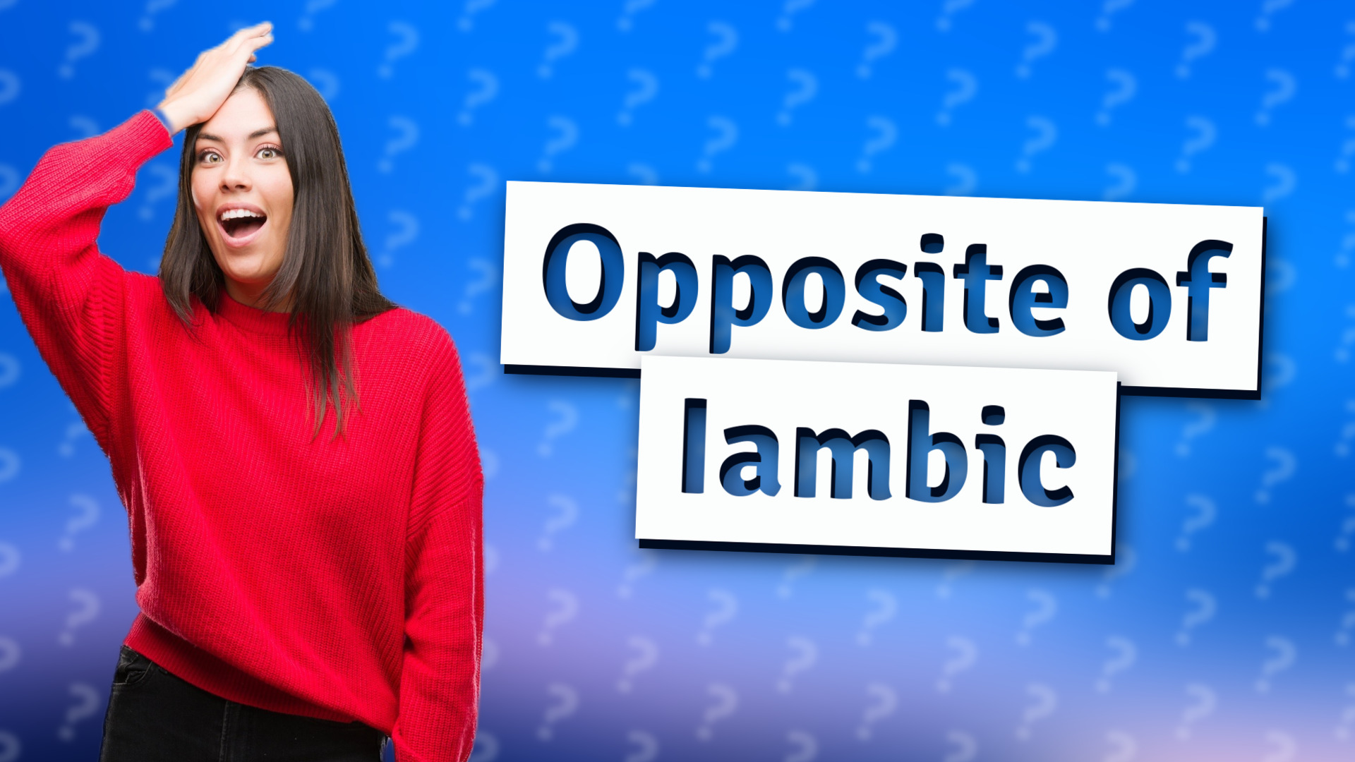 Opposite of Iambic