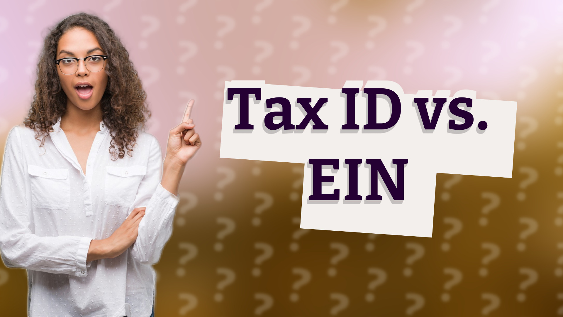 Tax ID vs. EIN