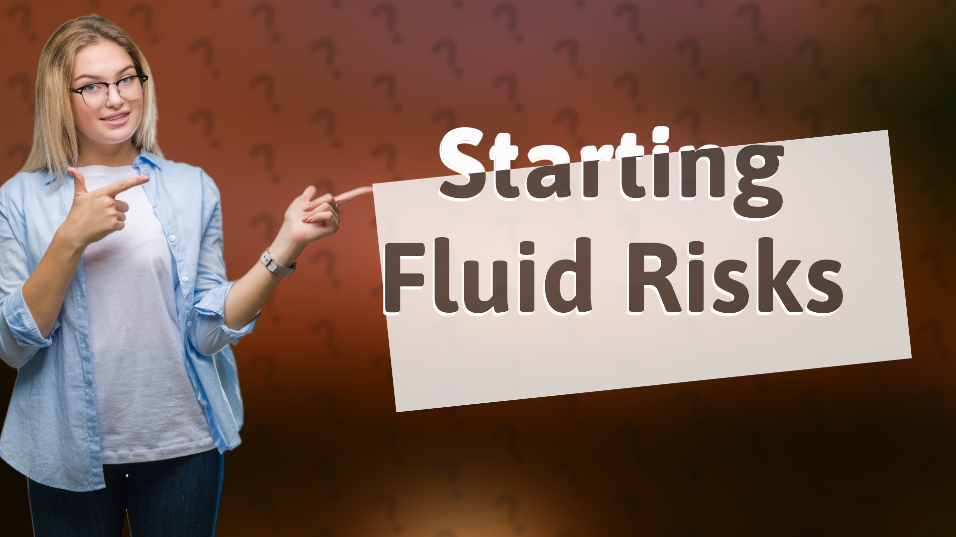 Starting Fluid Risks