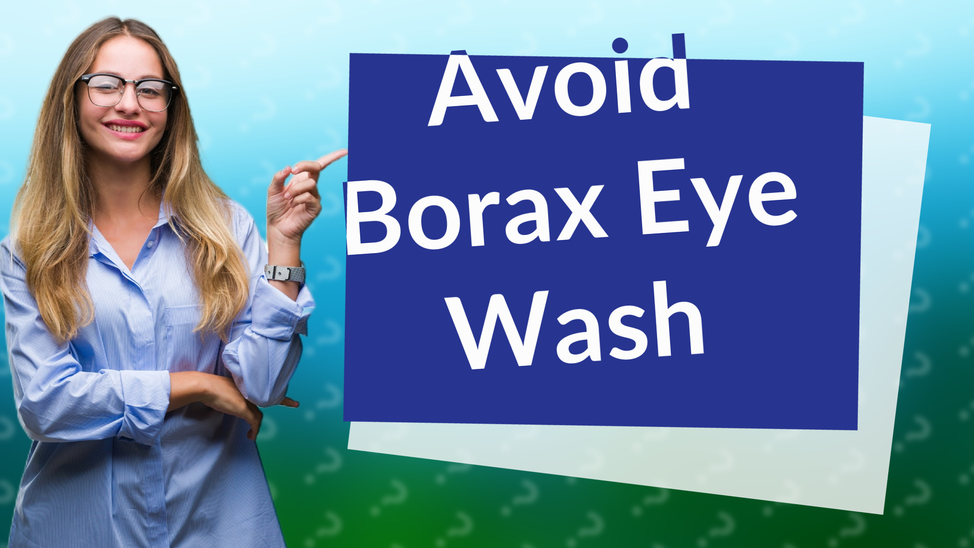 Avoid Borax Eye Wash