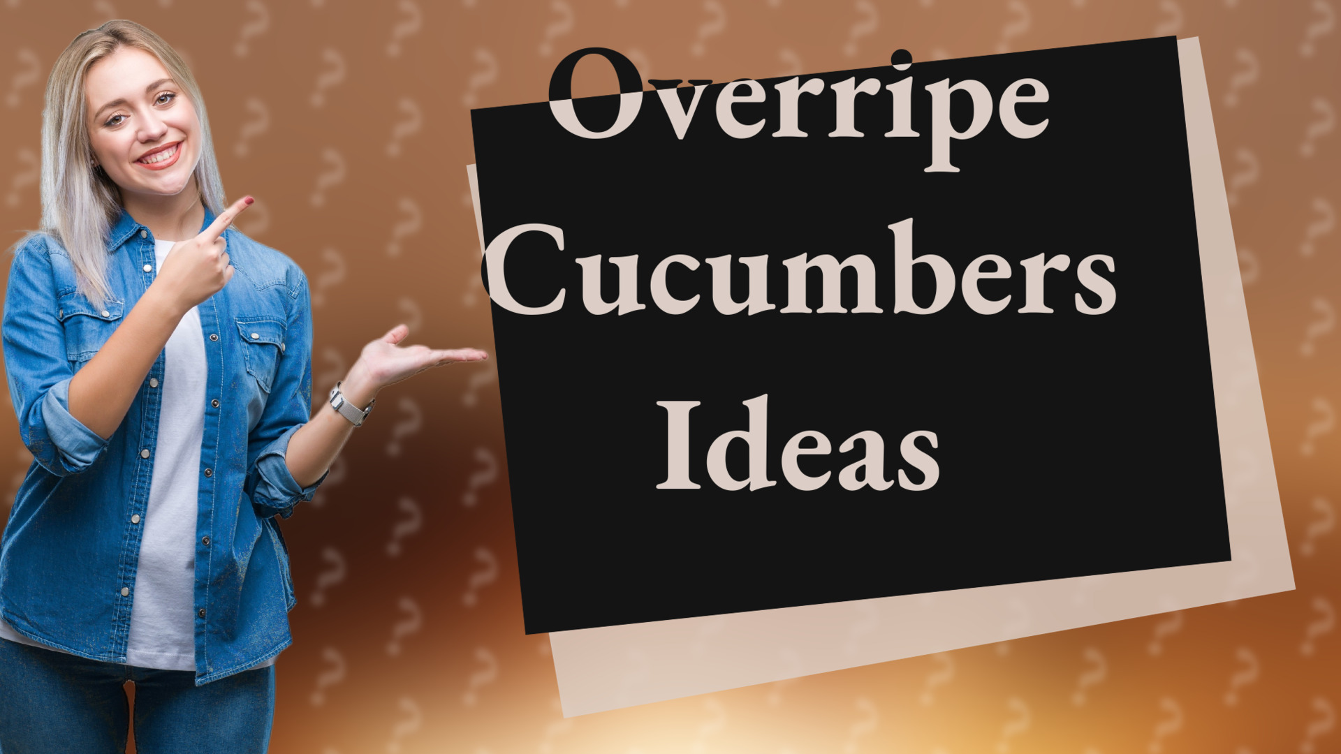 Overripe Cucumbers Ideas