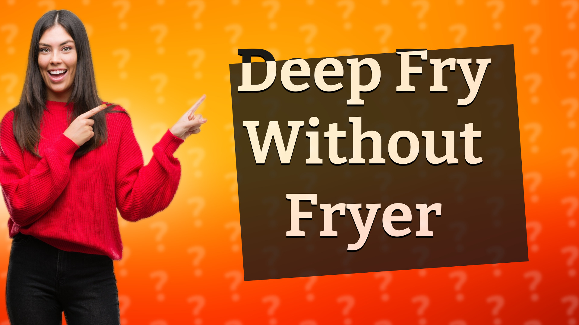 Deep Fry Without Fryer