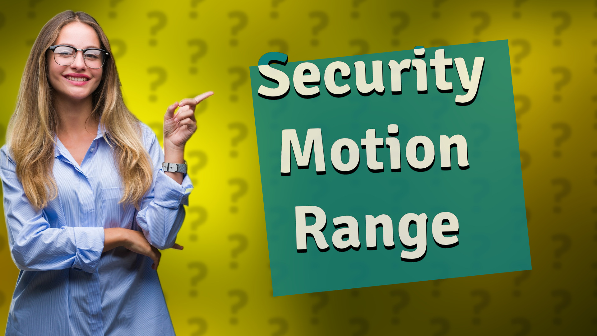 Security Motion Range