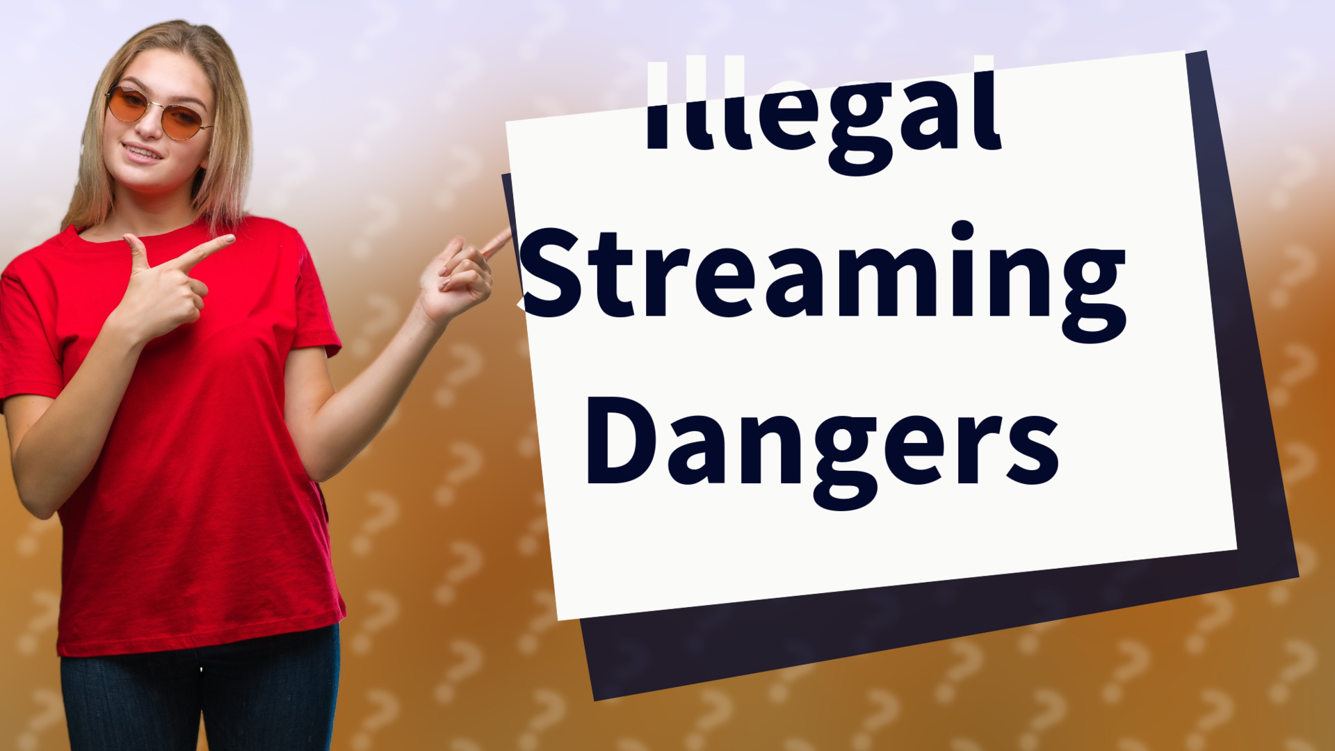 Illegal Streaming Dangers
