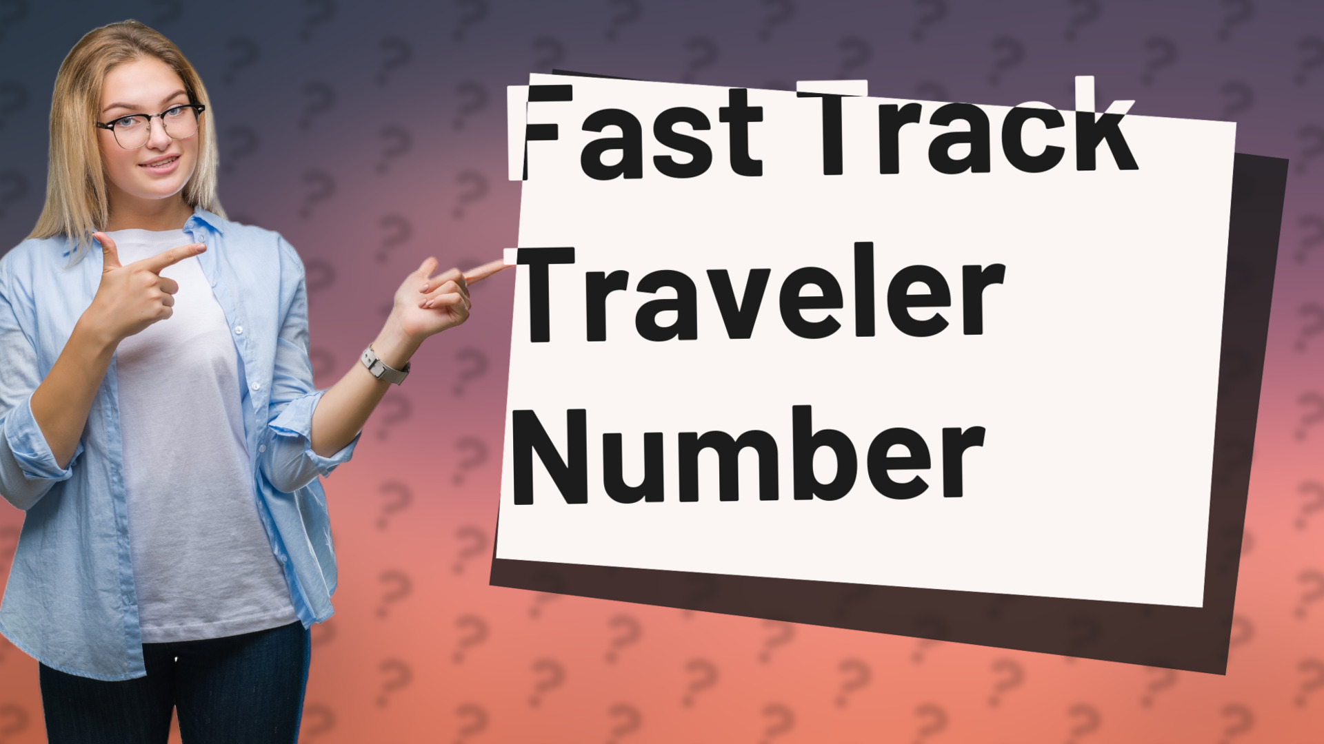Fast Track Traveler Number