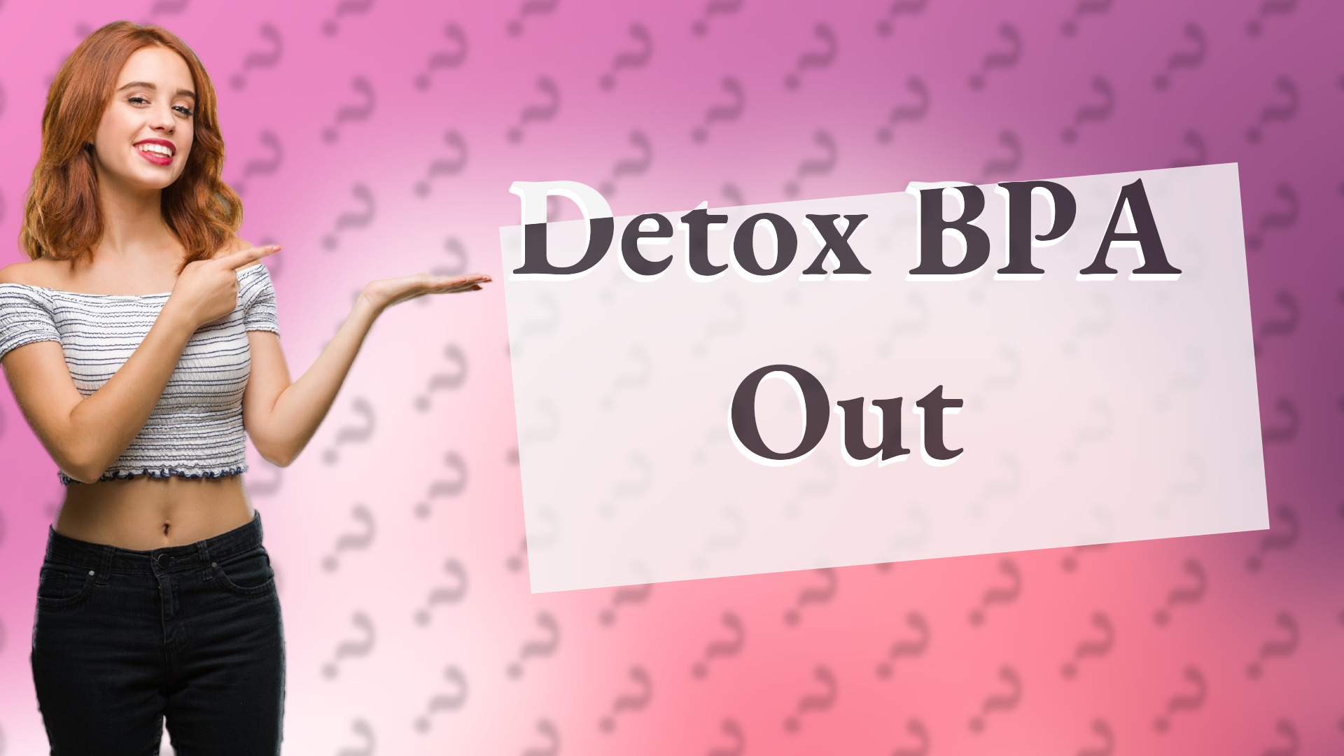 Detox BPA Out