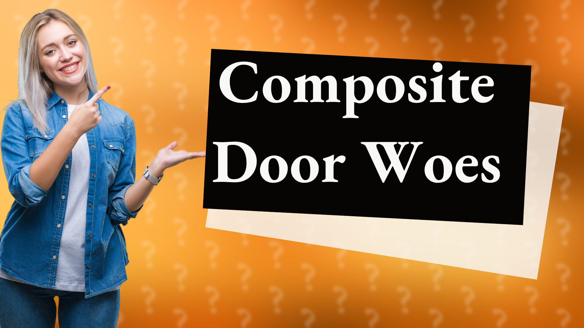 Composite Door Woes