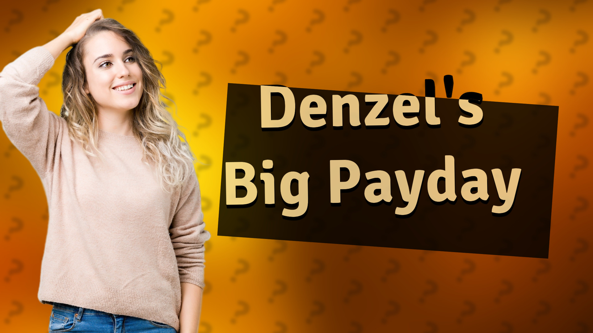 Denzel's Big Payday