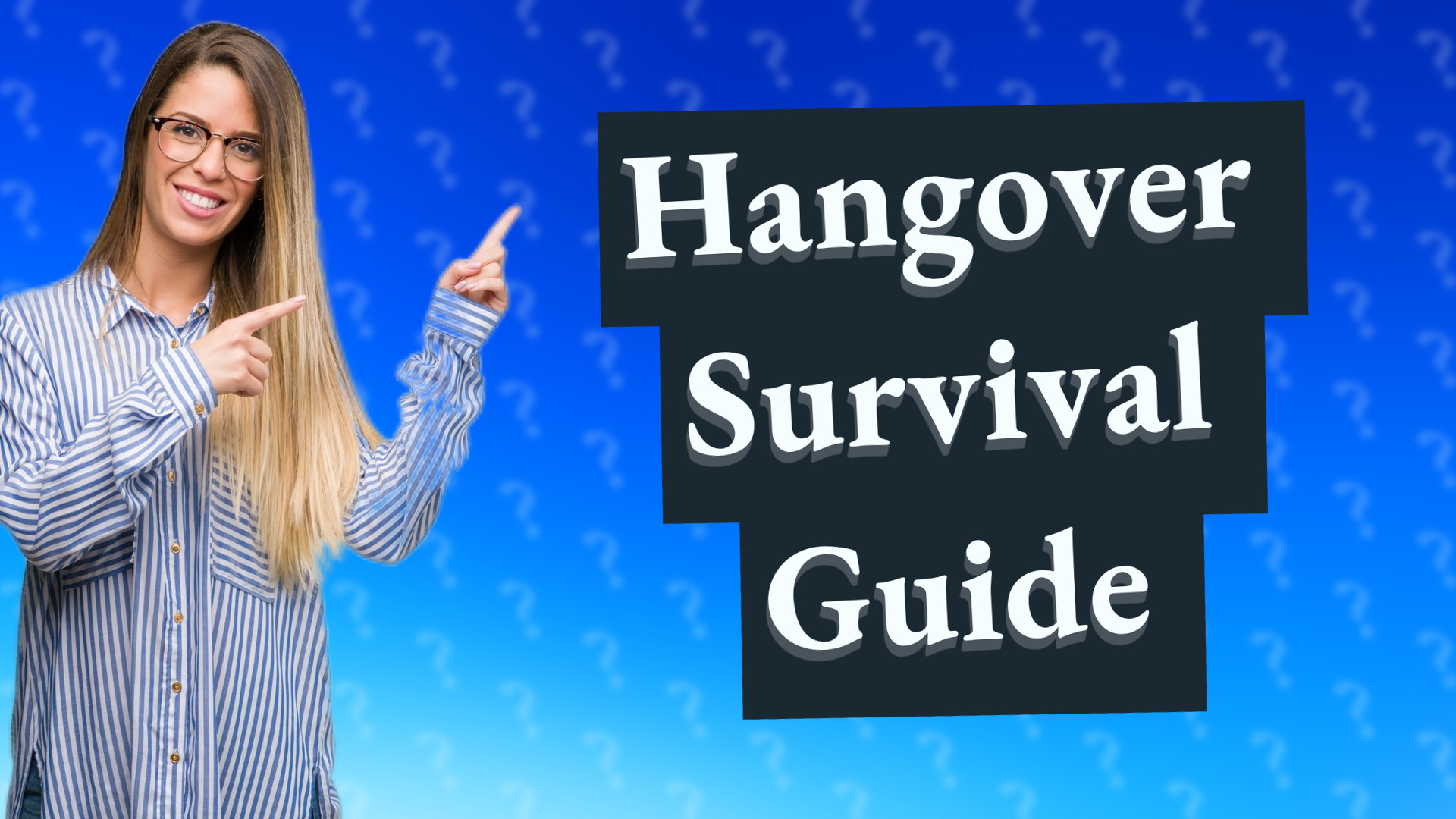 Hangover Survival Guide