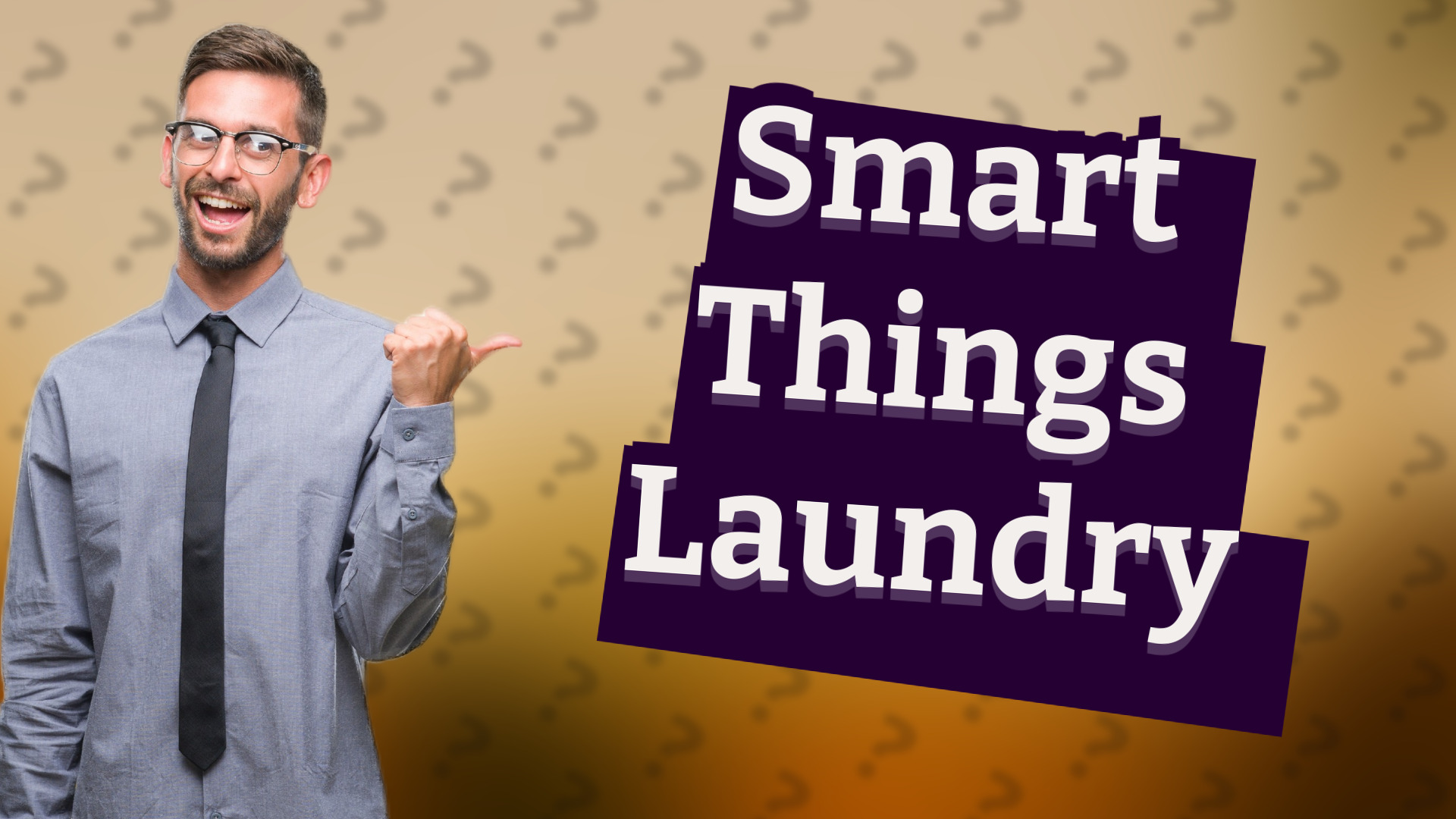 Smart Things Laundry