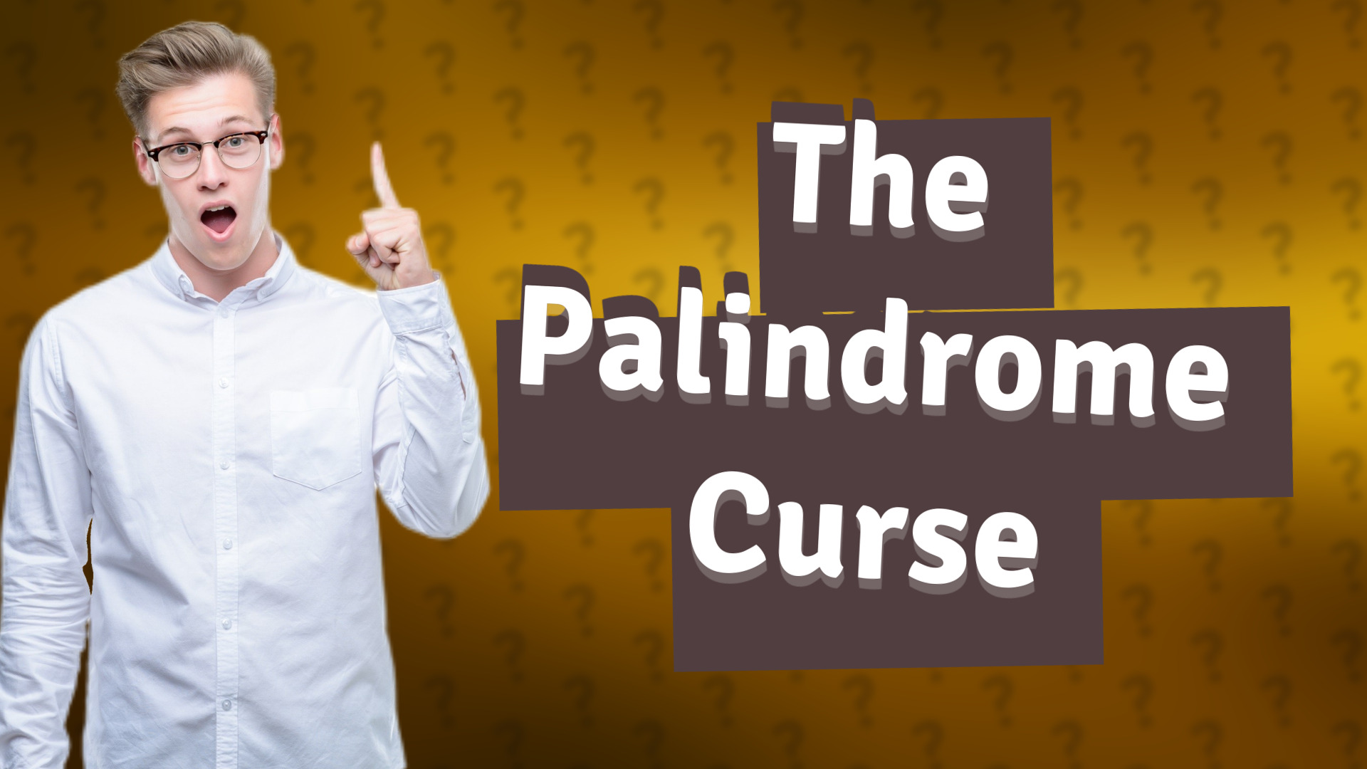 The Palindrome Curse