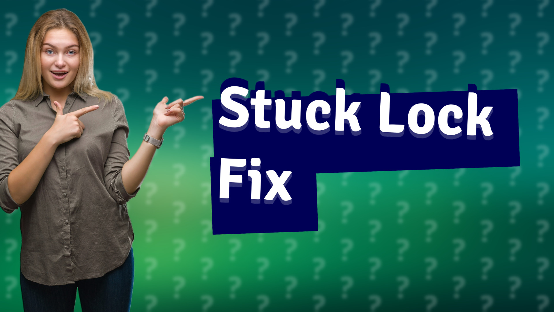 Stuck Lock Fix