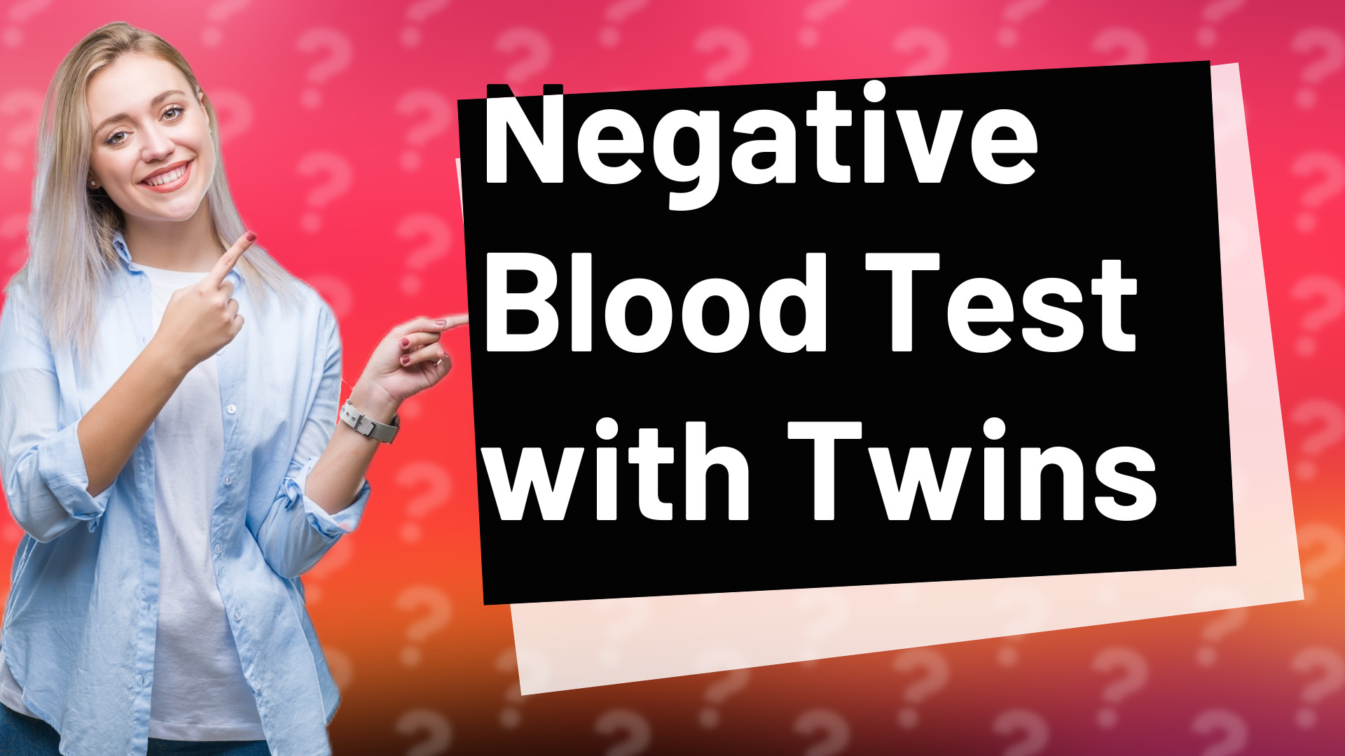 Negative Blood Test with Twins