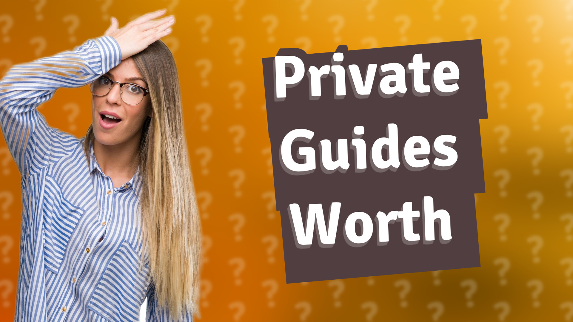 Private Guides Worth
