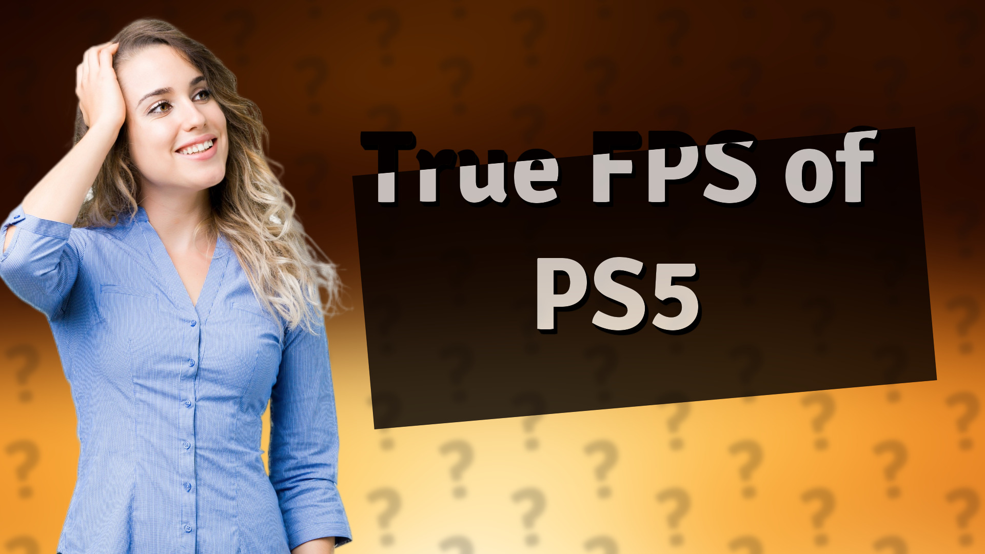 True FPS of PS5