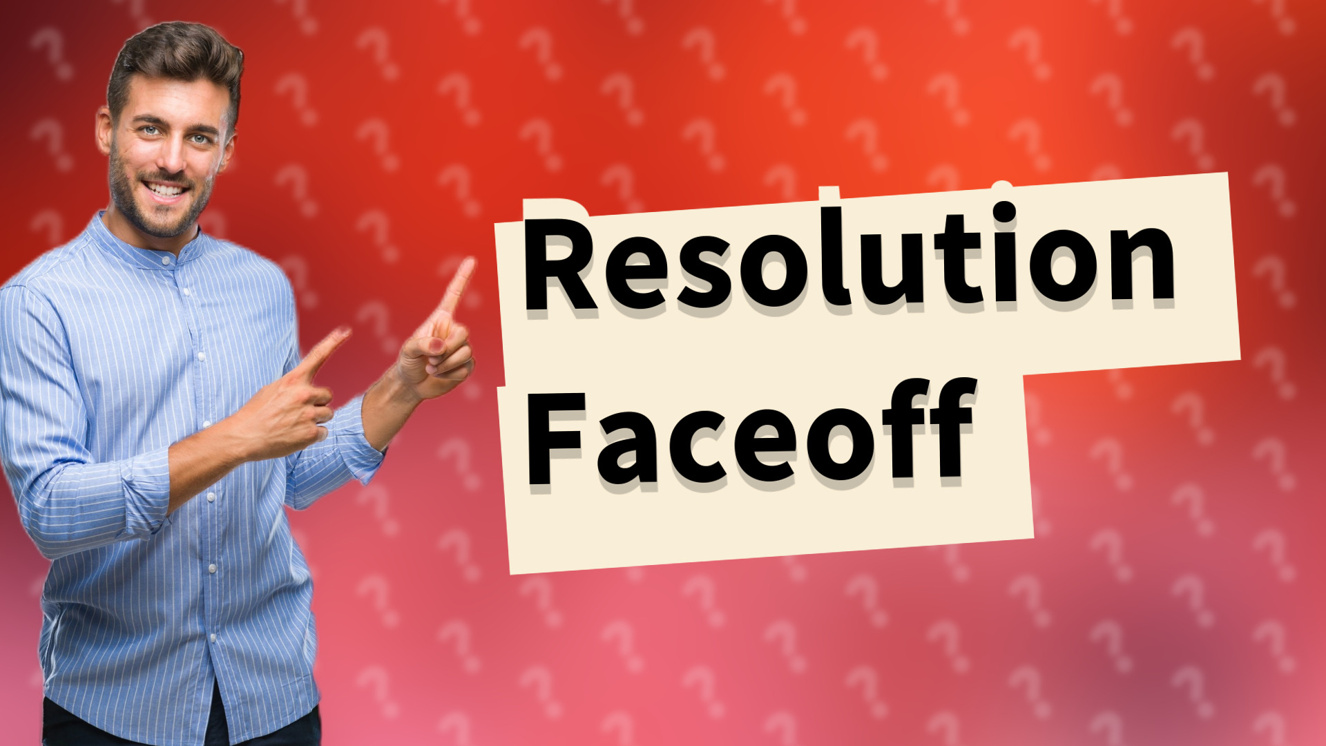 Resolution Faceoff