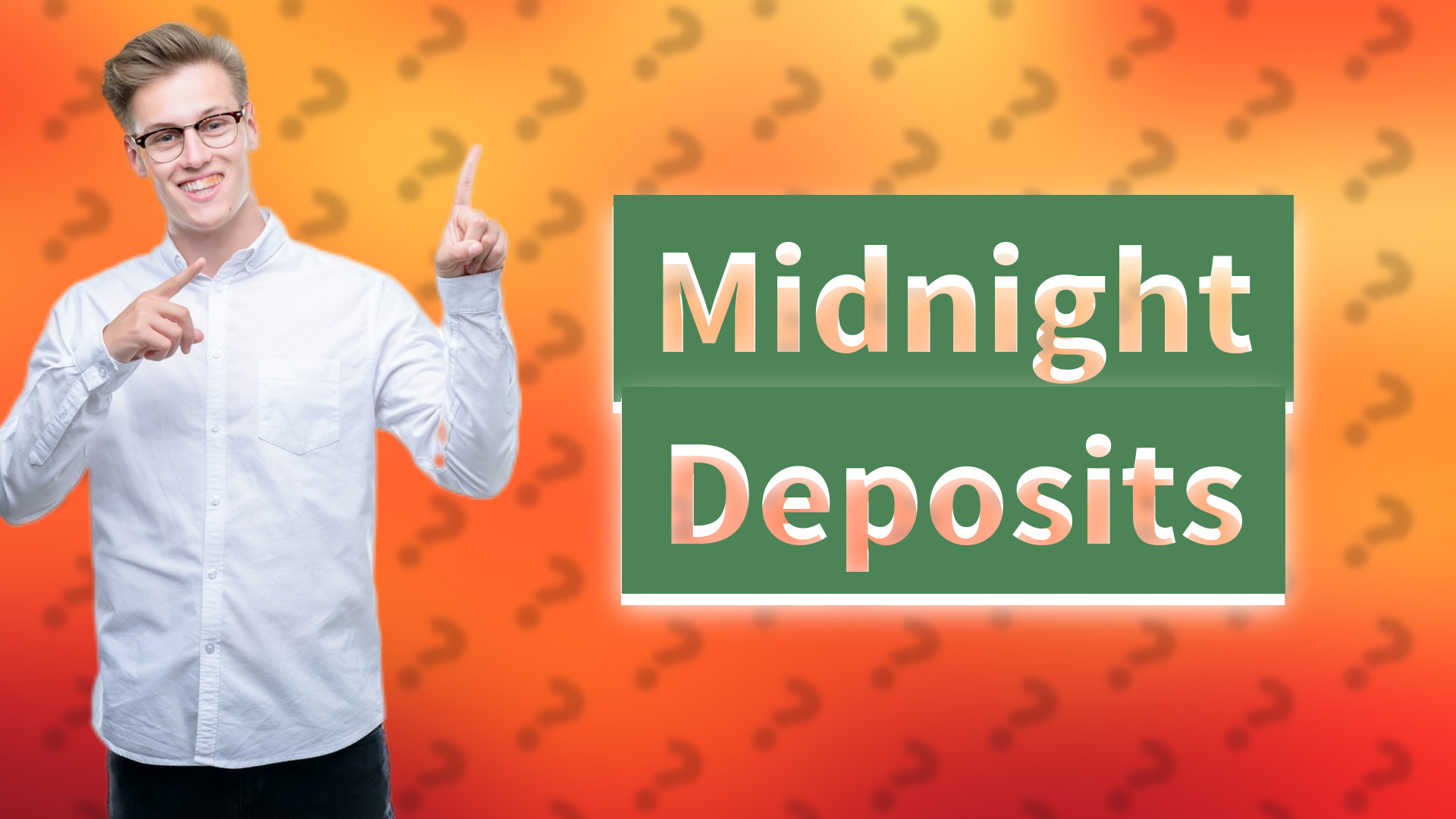 Midnight Deposits