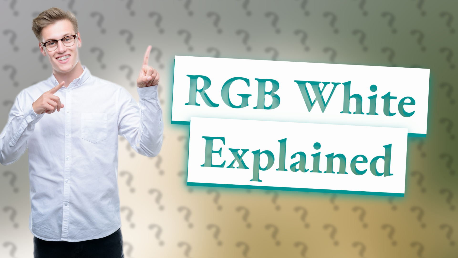 RGB White Explained