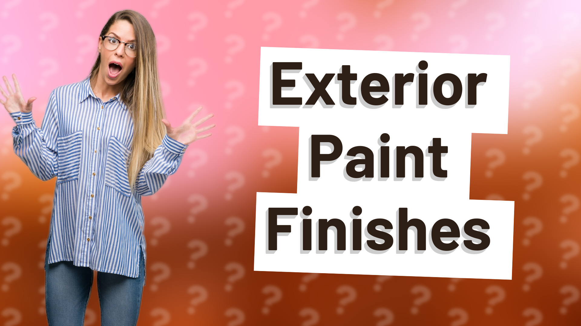 Exterior Paint Finishes