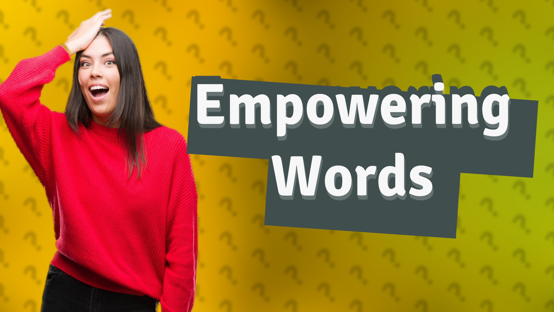 Empowering Words