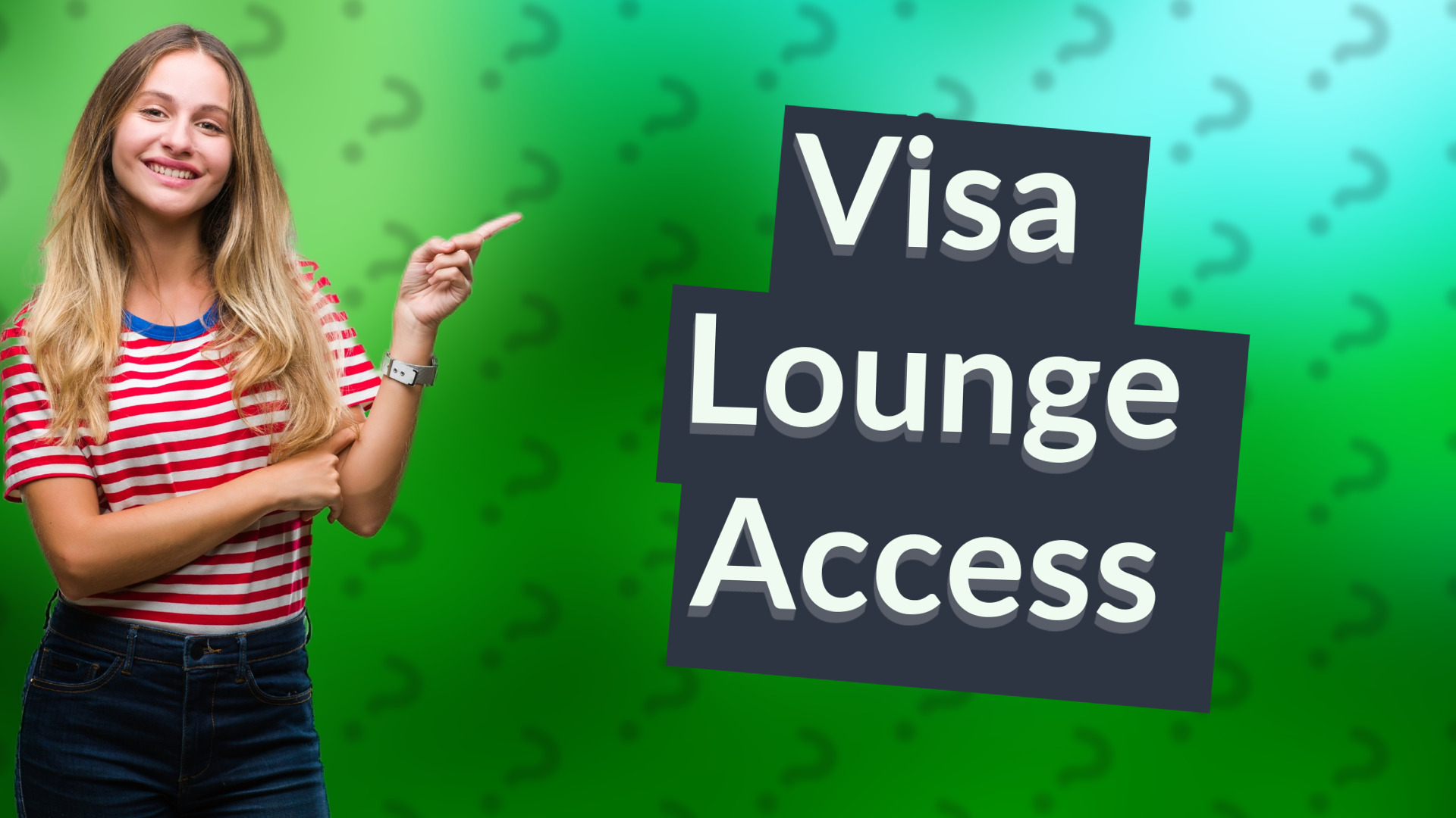 Visa Lounge Access