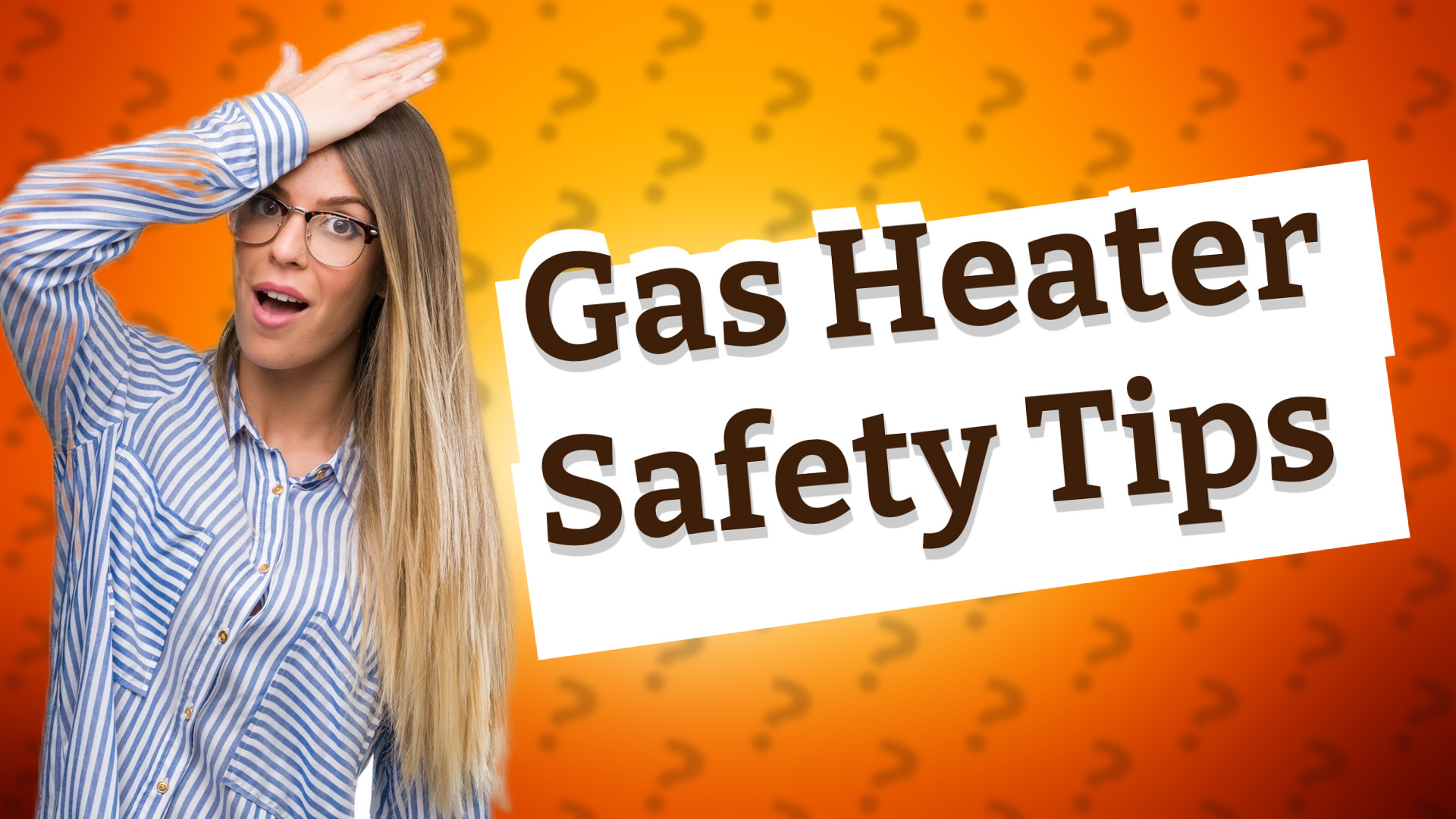 Gas Heater Safety Tips