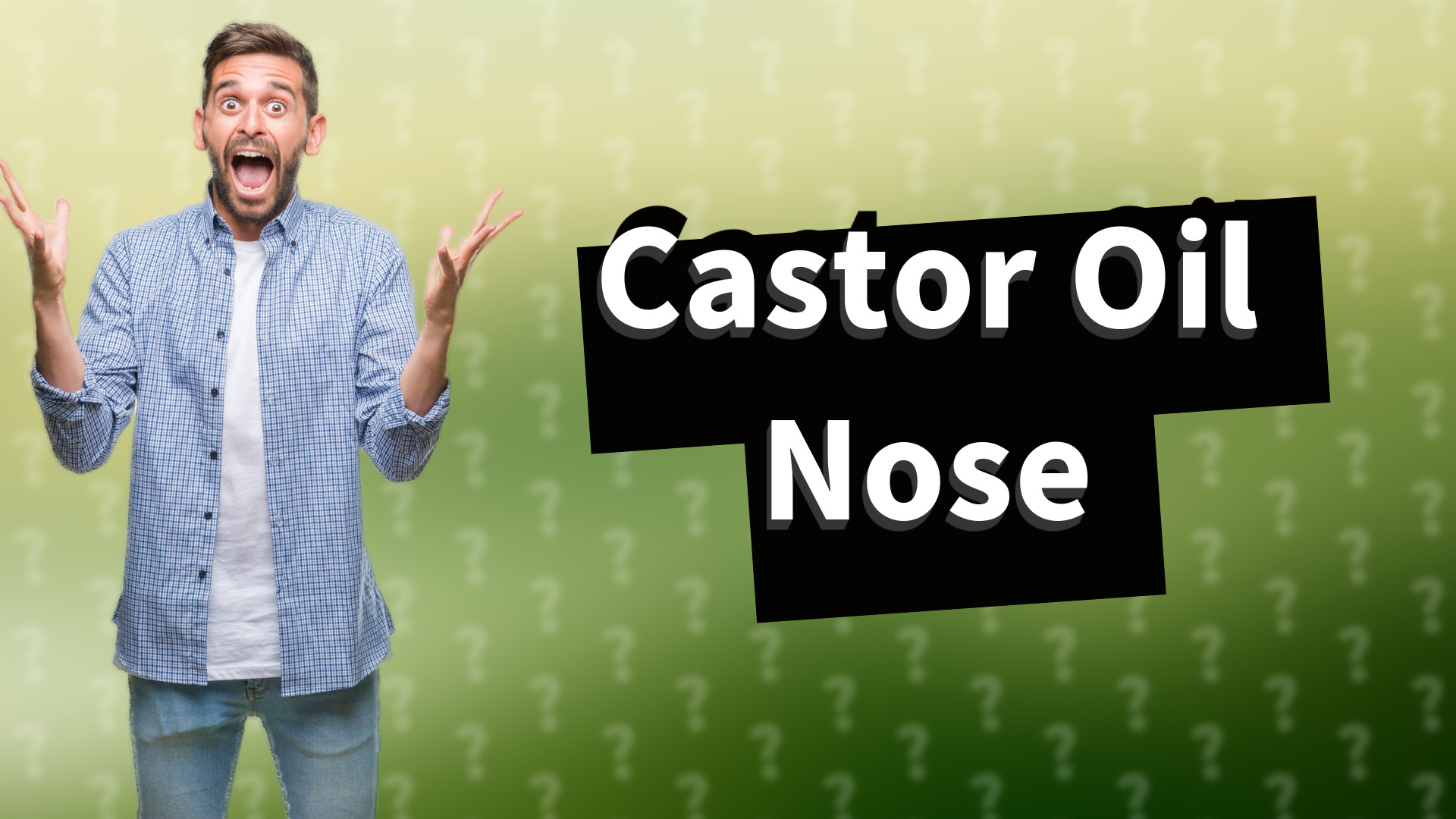 Castor Oil Nose