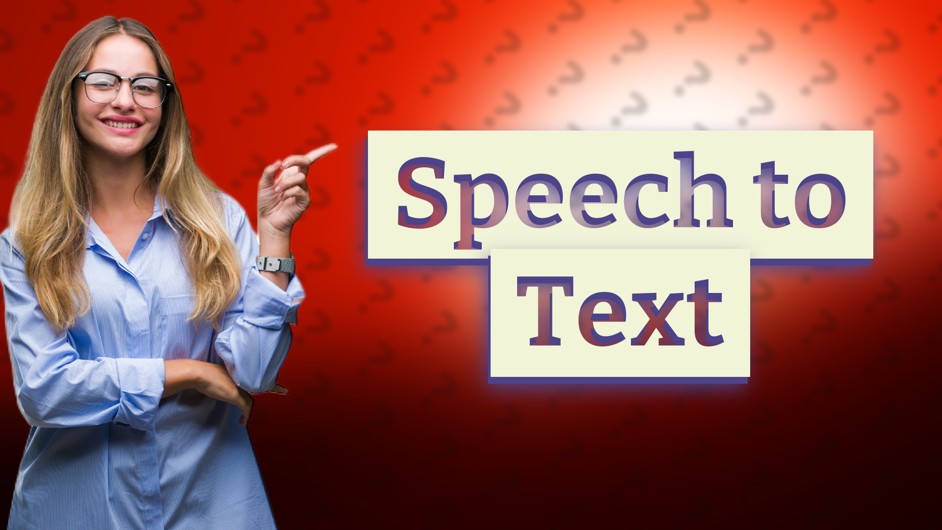 Speech to Text