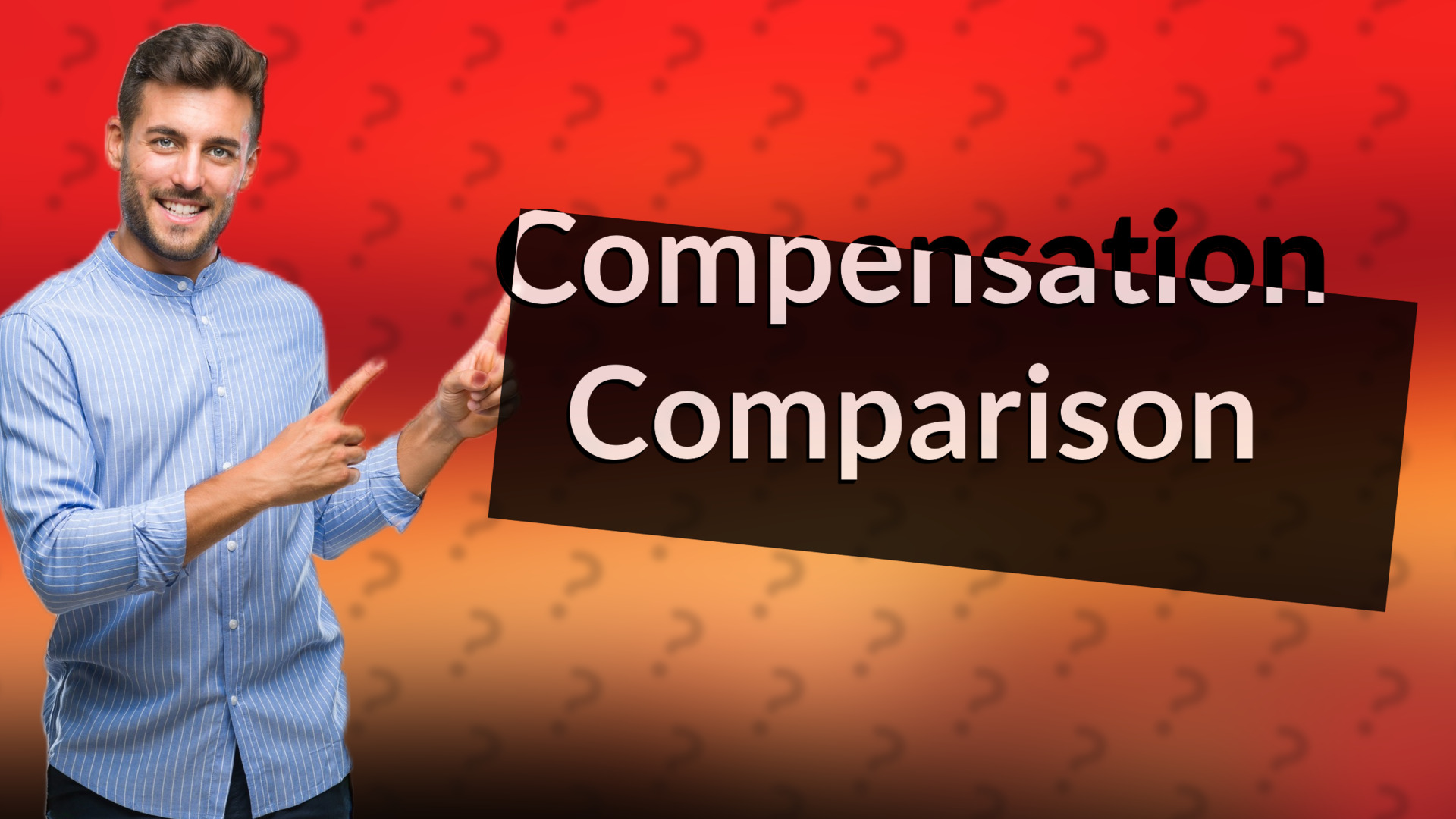 Compensation Comparison