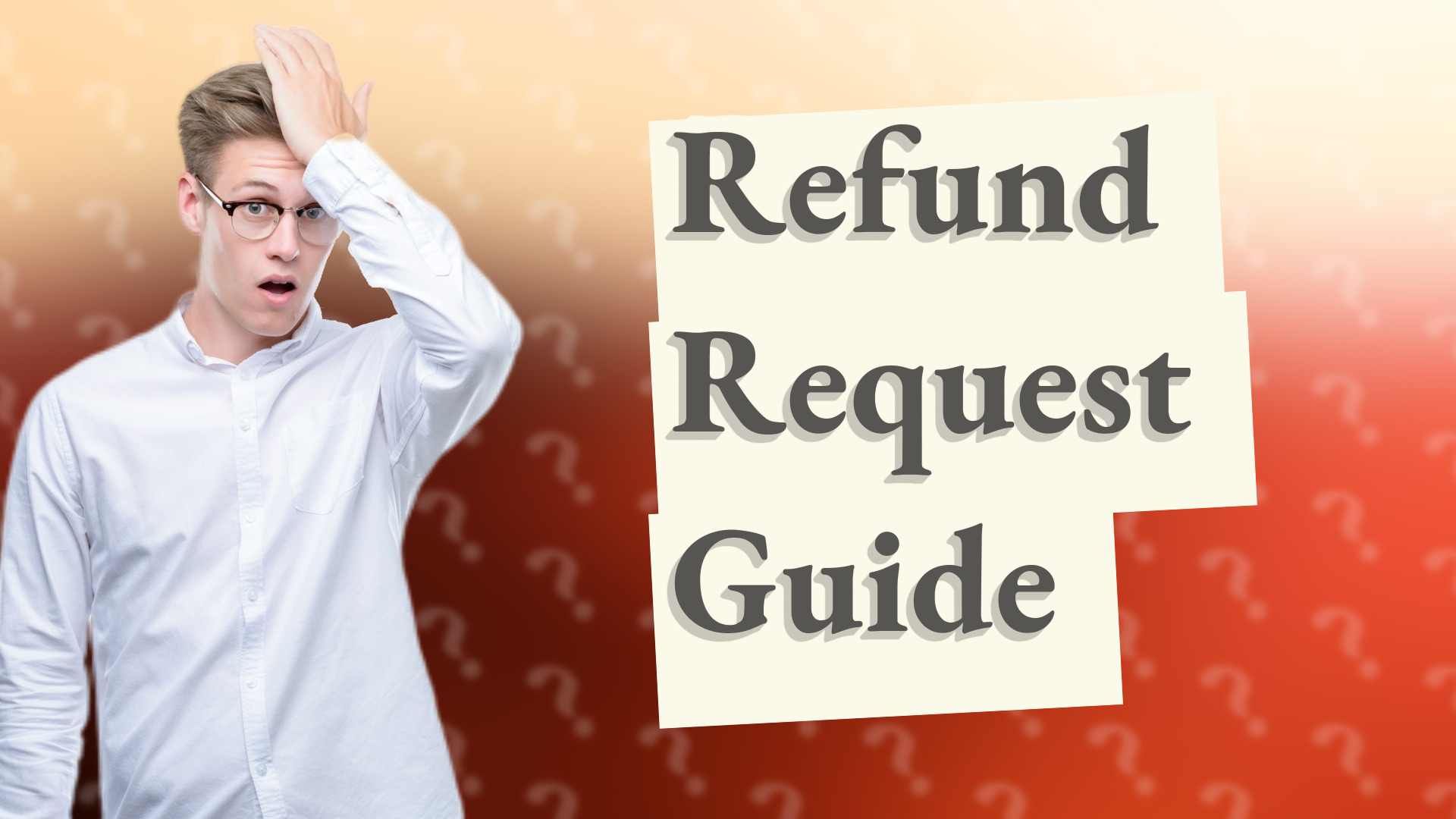 Refund Request Guide