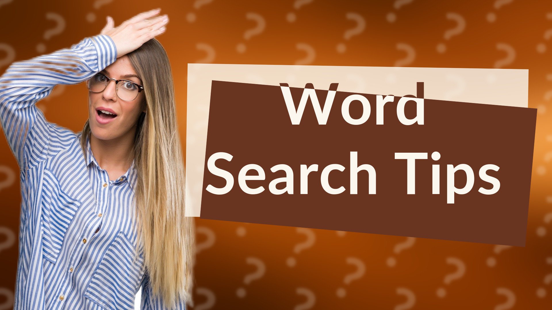 Word Search Tips