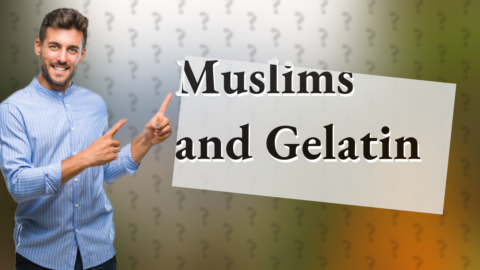 Muslims and Gelatin