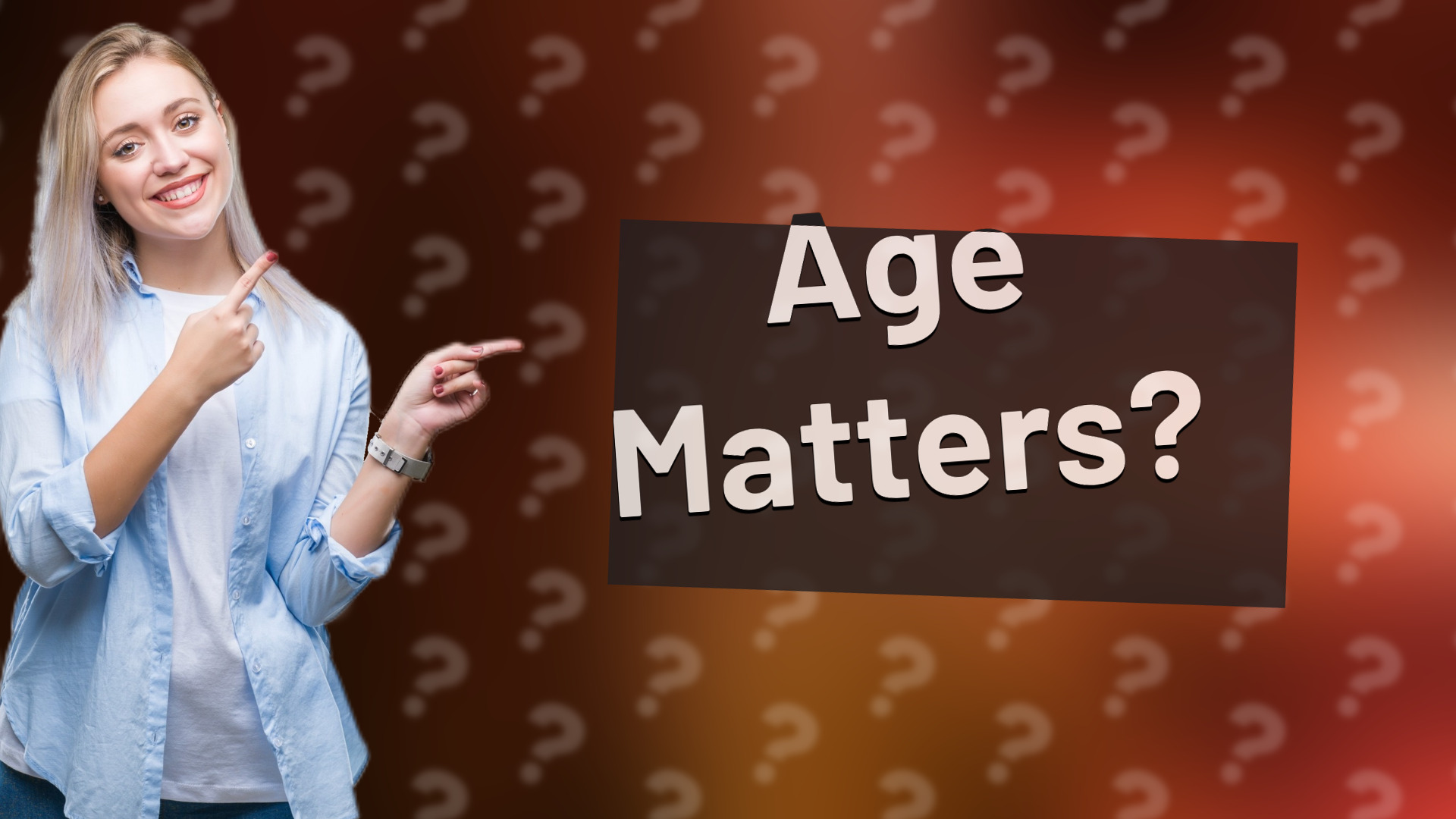 Age Matters?