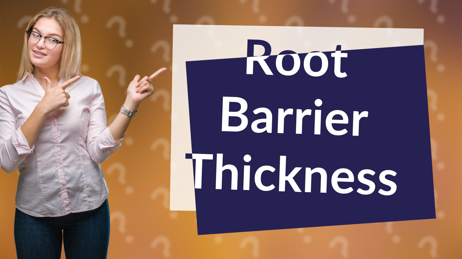 Root Barrier Thickness