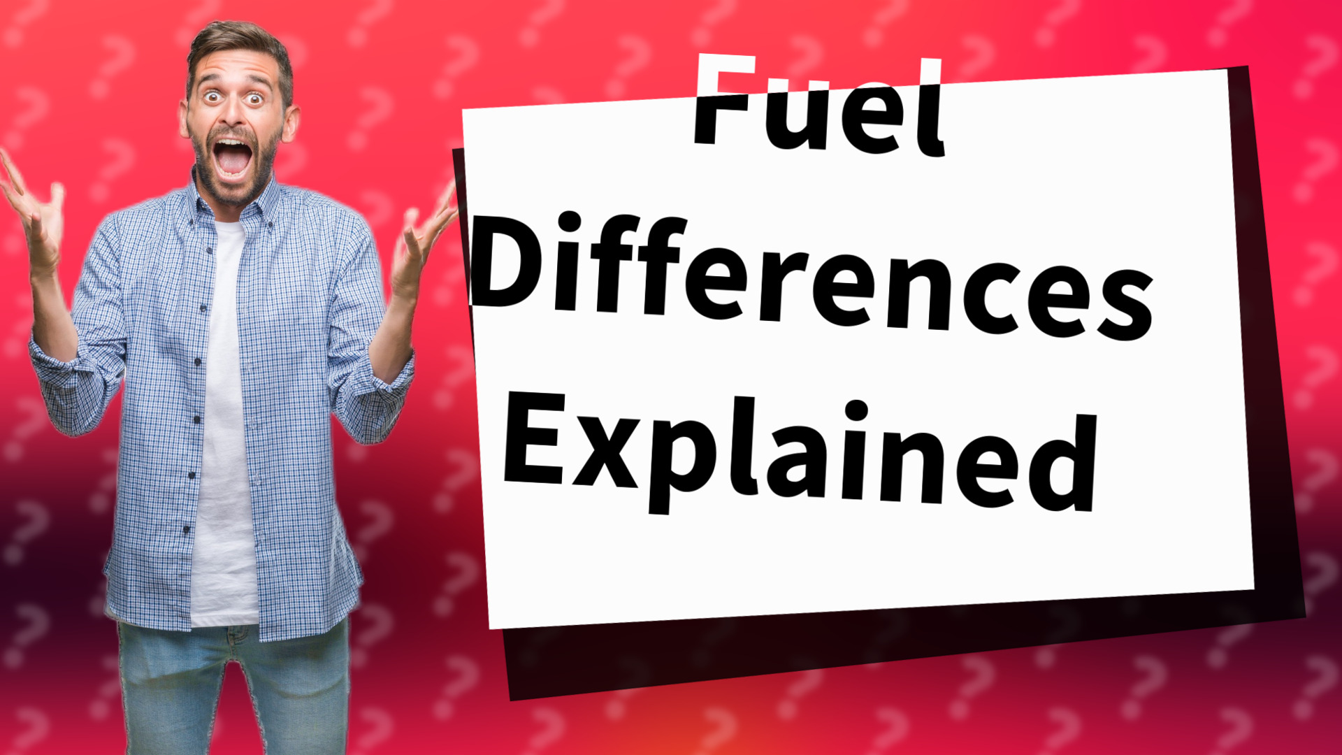 Fuel Differences Explained