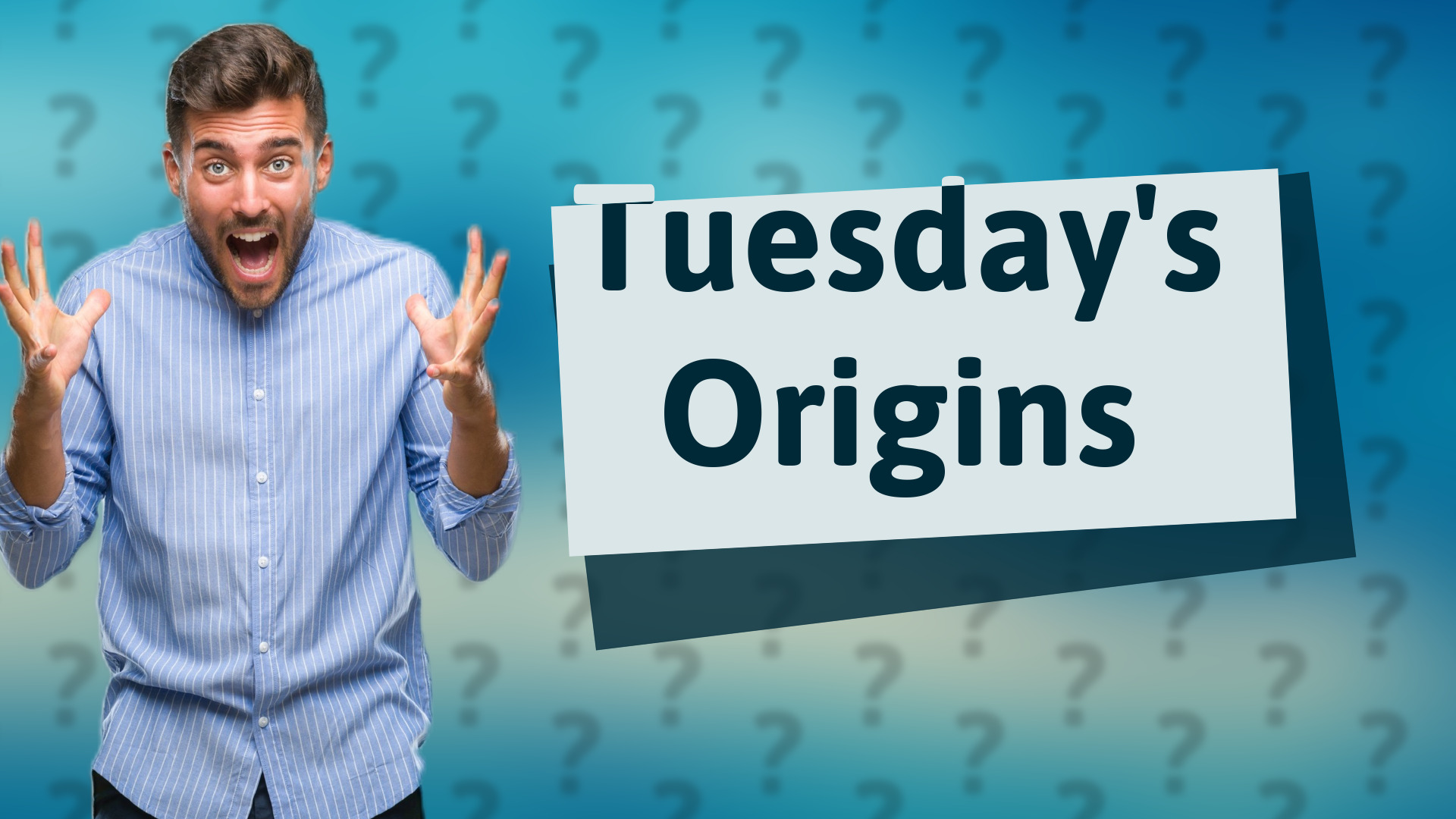 Tuesday's Origins