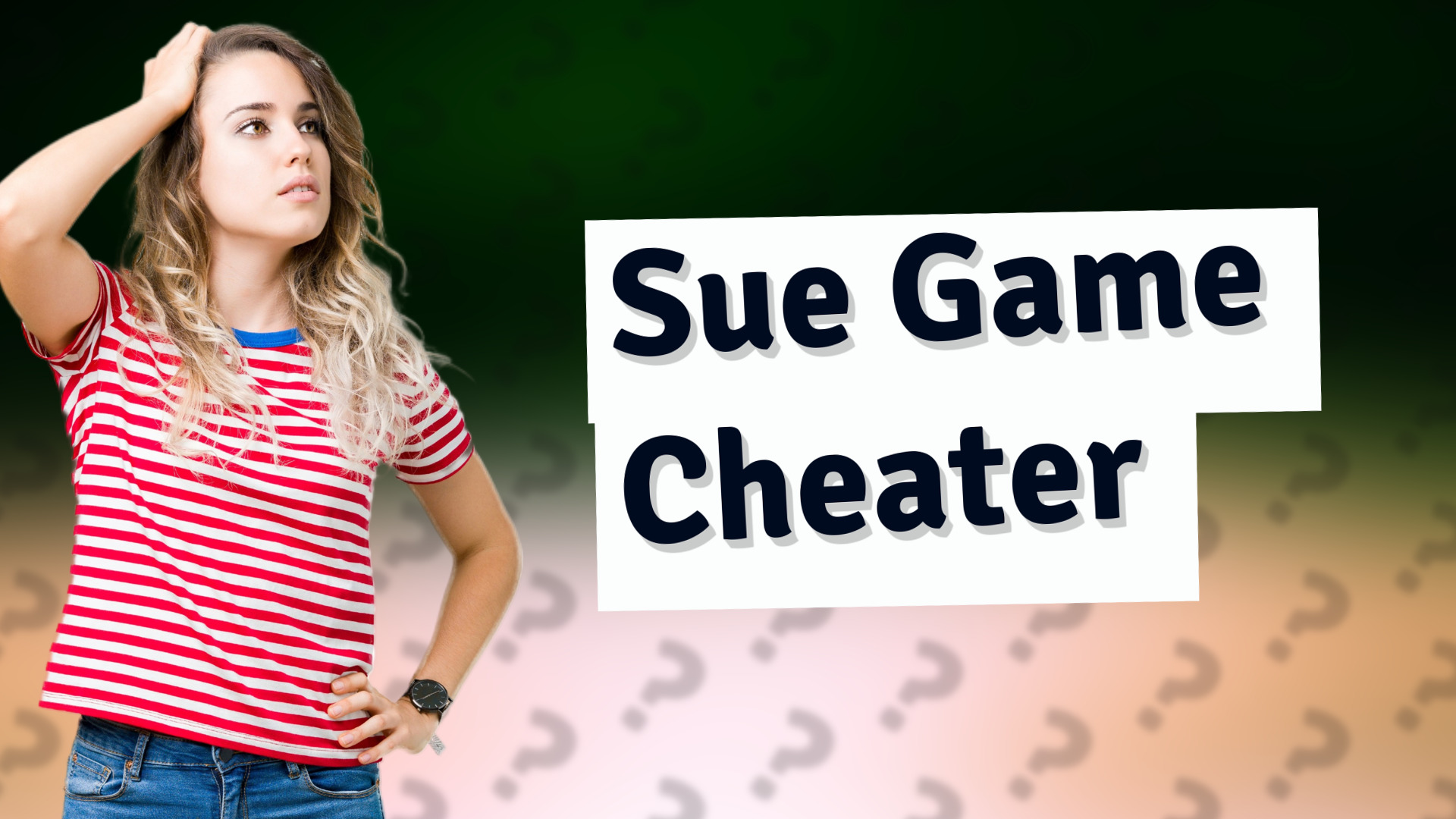 Sue Game Cheater