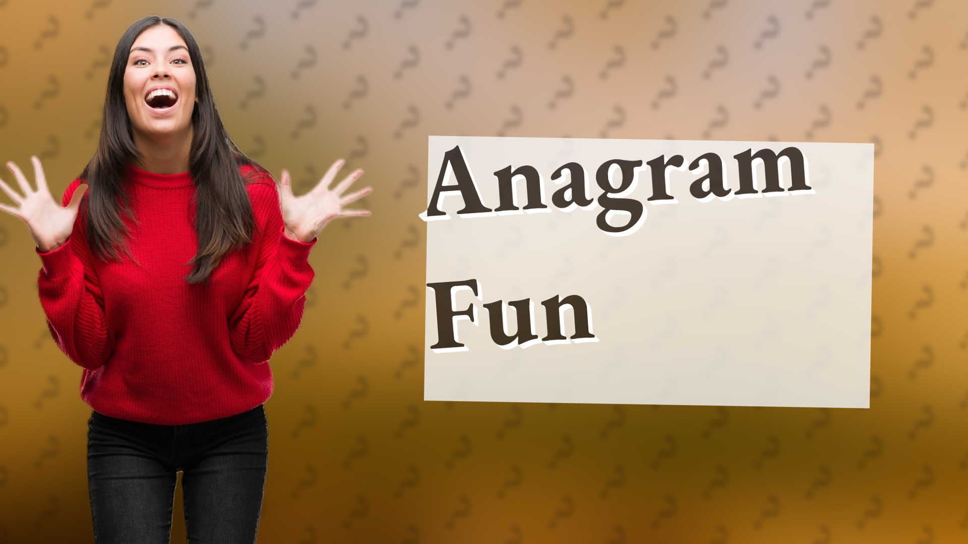 Anagram Fun