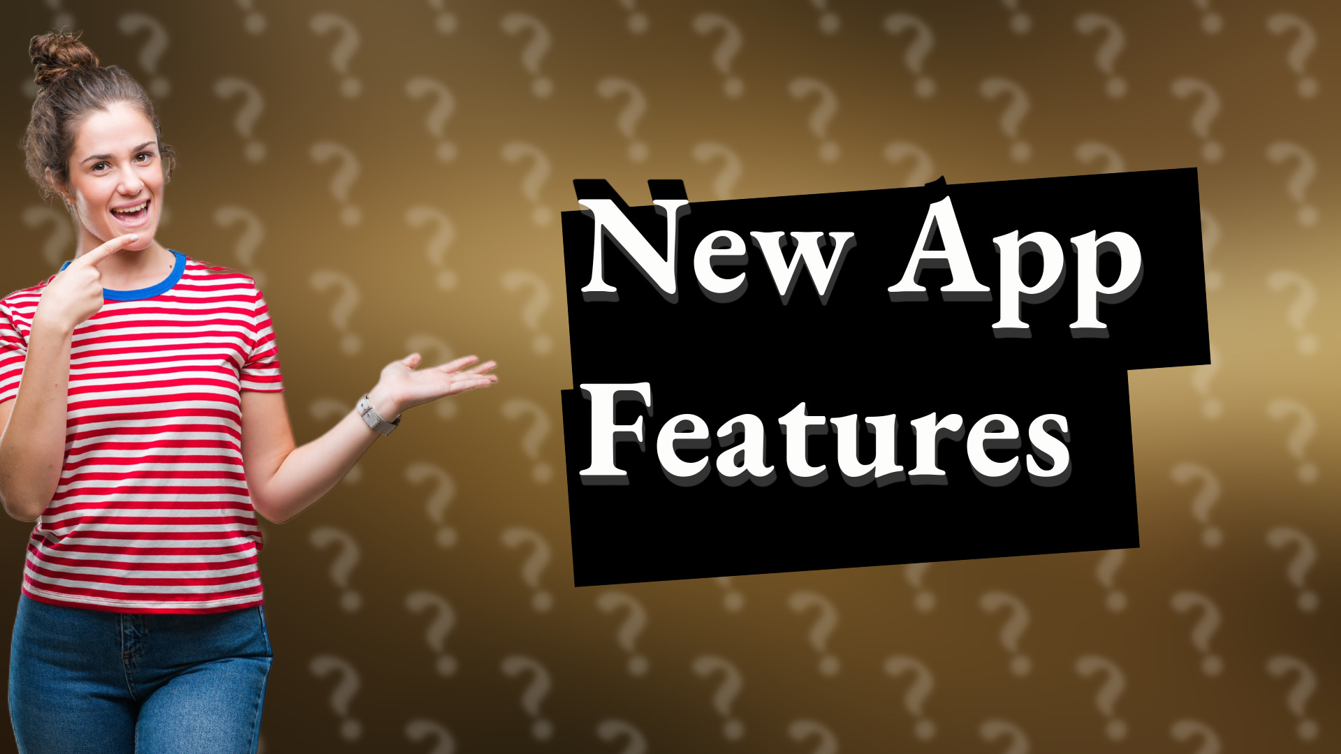 New App Features