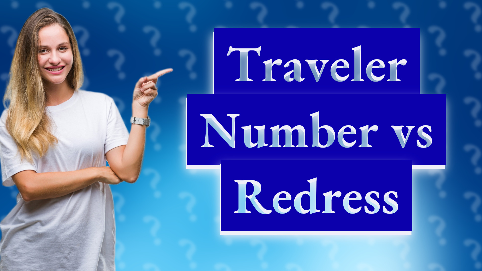 Traveler Number vs Redress