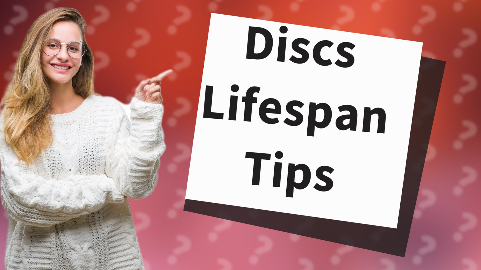 Discs Lifespan Tips