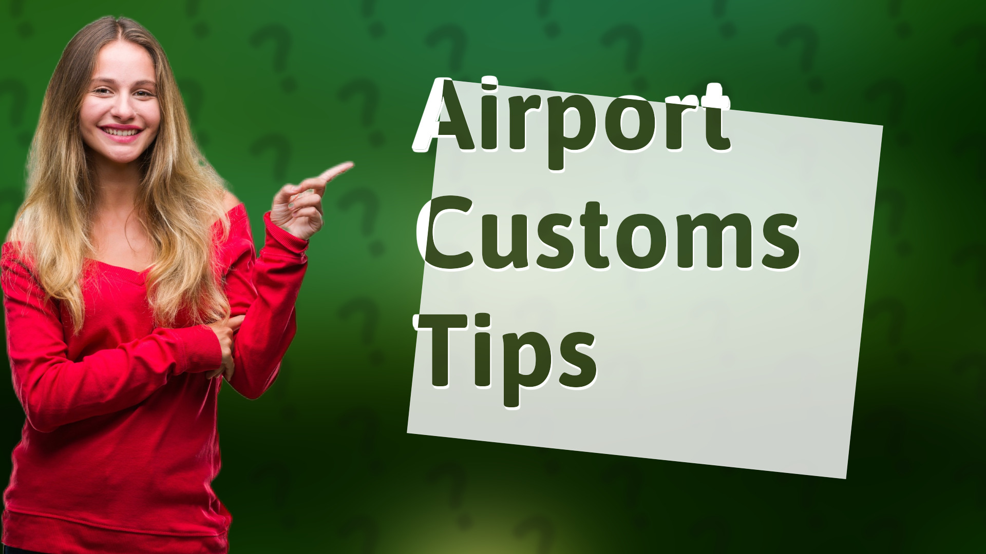 Airport Customs Tips