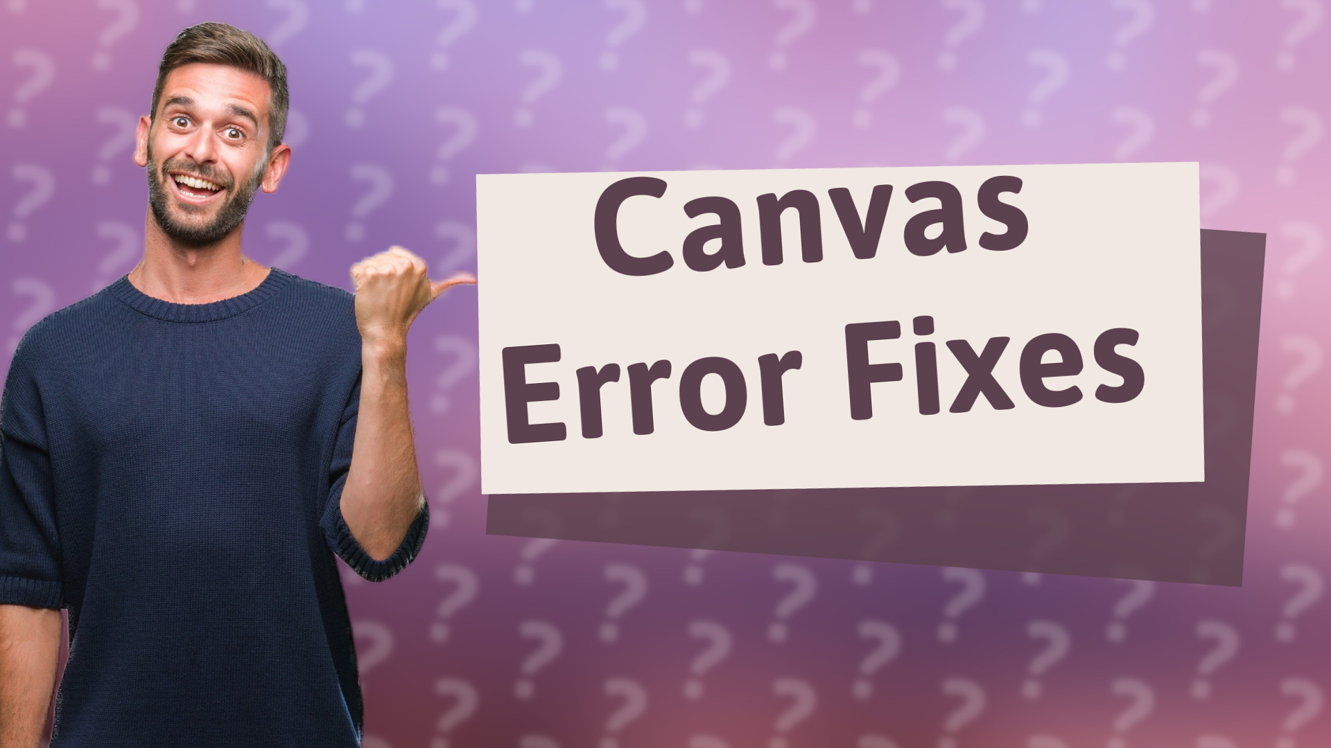 Canvas Error Fixes
