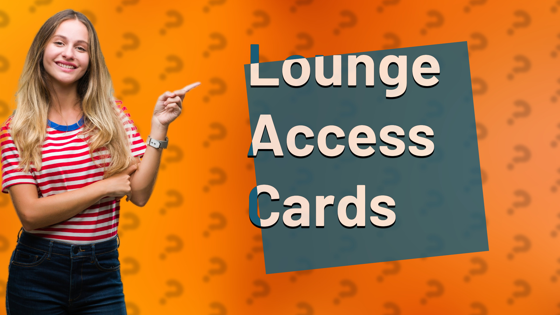 Lounge Access Cards